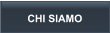 CHI SIAMO
